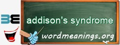 WordMeaning blackboard for addison's syndrome